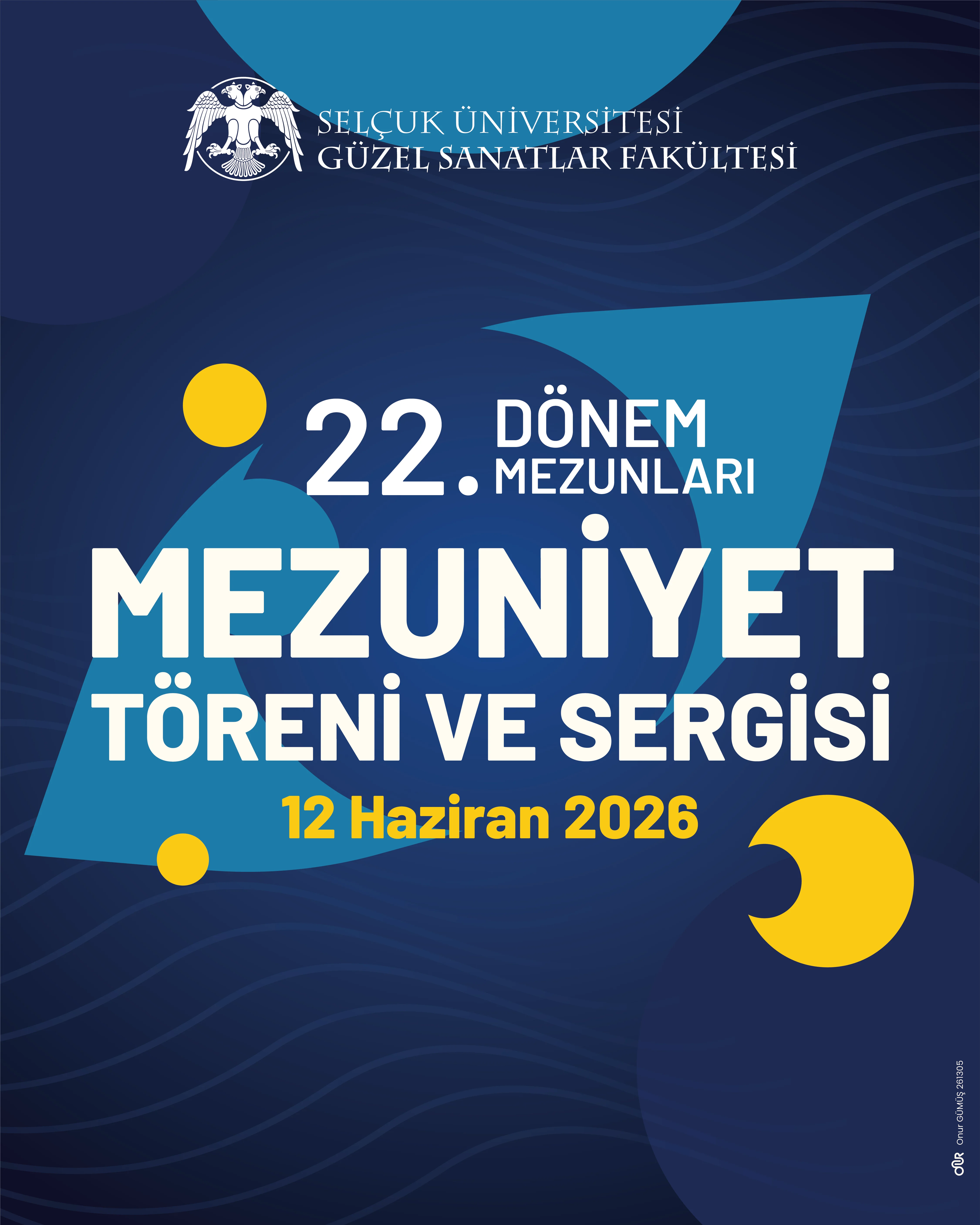 22.Dönem Mezunları Mezuniyet Töreni ve Sergisi
